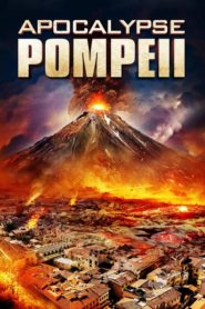 Nonton Apocalypse Pompeii 2014