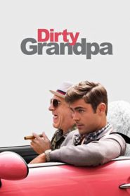 Nonton Dirty Grandpa 2016