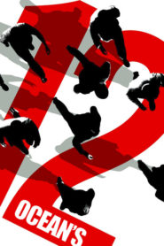 Nonton Ocean’s Twelve 2004