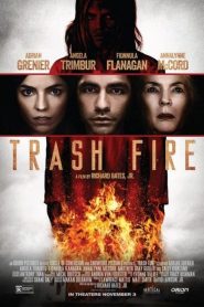 Nonton Trash Fire 2016