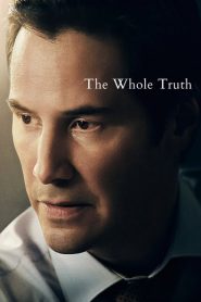 Nonton The Whole Truth 2016