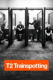Nonton T2 Trainspotting 2017