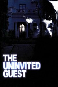 Nonton The Uninvited Guest 2004