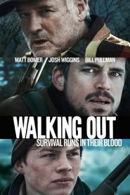 Nonton Walking Out 2017