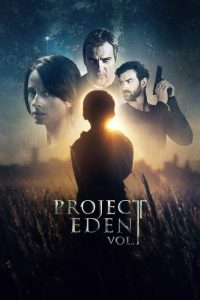 Nonton Project Eden: Vol. I 2017