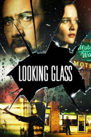 Nonton Looking Glass 2018