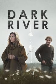 Nonton Dark River 2017