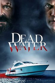 Nonton Dead Water 2019