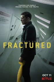 Nonton Fractured 2019