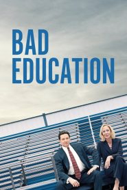 Nonton Bad Education 2019