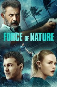 Nonton Force of Nature 2020