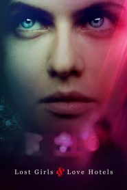 Nonton Lost Girls and Love Hotels 2020