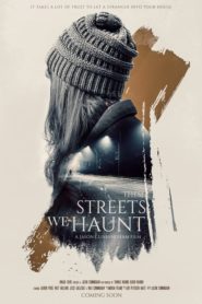 Nonton These Streets We Haunt