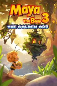 Nonton Maya the Bee 3: The Golden Orb