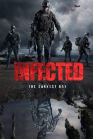 Nonton Infected: The Darkest Day 2021