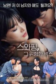 Nonton Swapping, That Dangerous Sex 2020