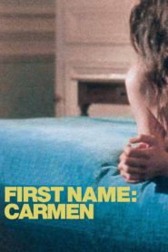 Nonton First Name: Carmen 1983
