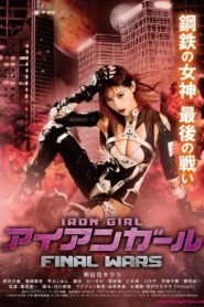 Nonton Iron Girl: Final Wars 2019