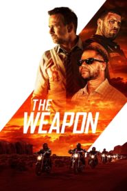 Nonton The Weapon 2023