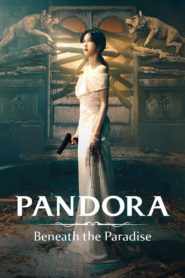 Nonton Pandora: Beneath the Paradise 2023