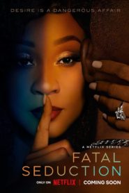 Fatal Seduction: Season 1