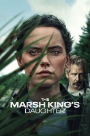 Nonton The Marsh King’s Daughter 2023