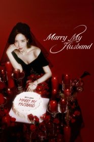 Nonton Marry My Husband 2024