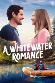 Nonton A Whitewater Romance 2024