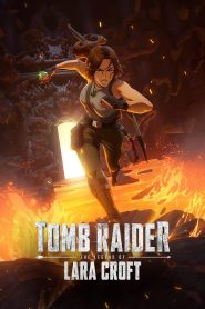 Nonton Tomb Raider: The Legend of Lara Croft 2024