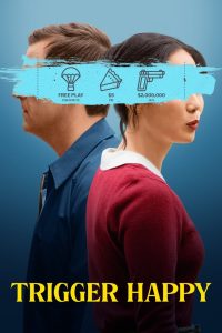 Nonton Trigger Happy 2025