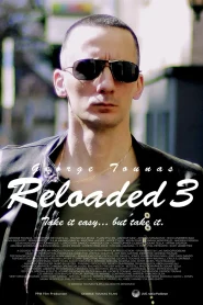 Nonton Reloaded 3 2025