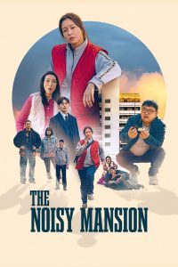 Nonton The Noisy Mansion 2025