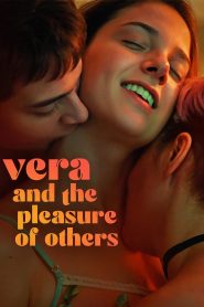 Nonton Vera and the Pleasure of Others 2023
