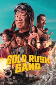 Nonton Gold Rush Gang 2025
