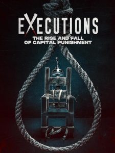 Nonton Executions: The Rise and Fall of Capital Punishment 2025