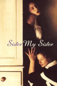 Nonton Sister My Sister 1994