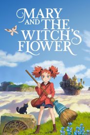 Nonton Mary and The Witch’s Flower 2017