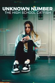 Nonton Unknown Number: The High School Catfish 2025