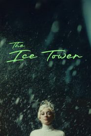 Nonton The Ice Tower 2025