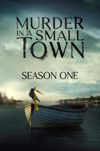 Nonton Murder in a Small Town: Season 1