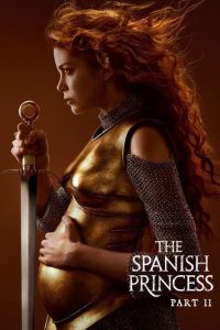Nonton The Spanish Princess: Season 2
