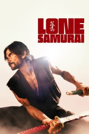 Nonton Lone Samurai 2025