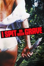 Nonton I Spit on Your Grave 1978
