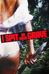 Nonton I Spit on Your Grave 1978